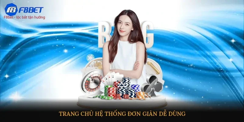 Trang chủ hệ thống đơn giản dễ dùng